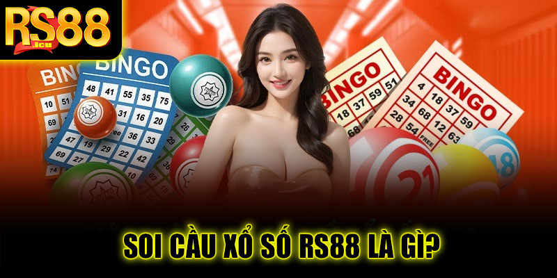 Soi cầu xổ số RS88 là gì?